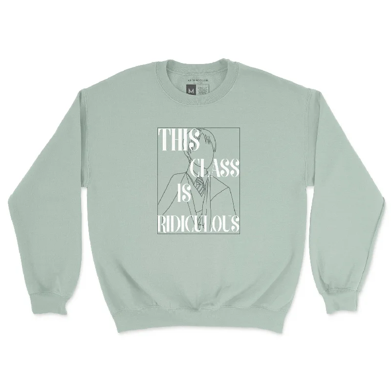 This Class Is Ridiculous Graphic Sweatshirt